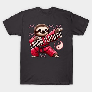 Sloth Fu Martial Arts! T-Shirt